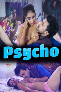 +18 Psycho (2020) Hindi Season 01 11UpMovies Exclusive Series Full Movie